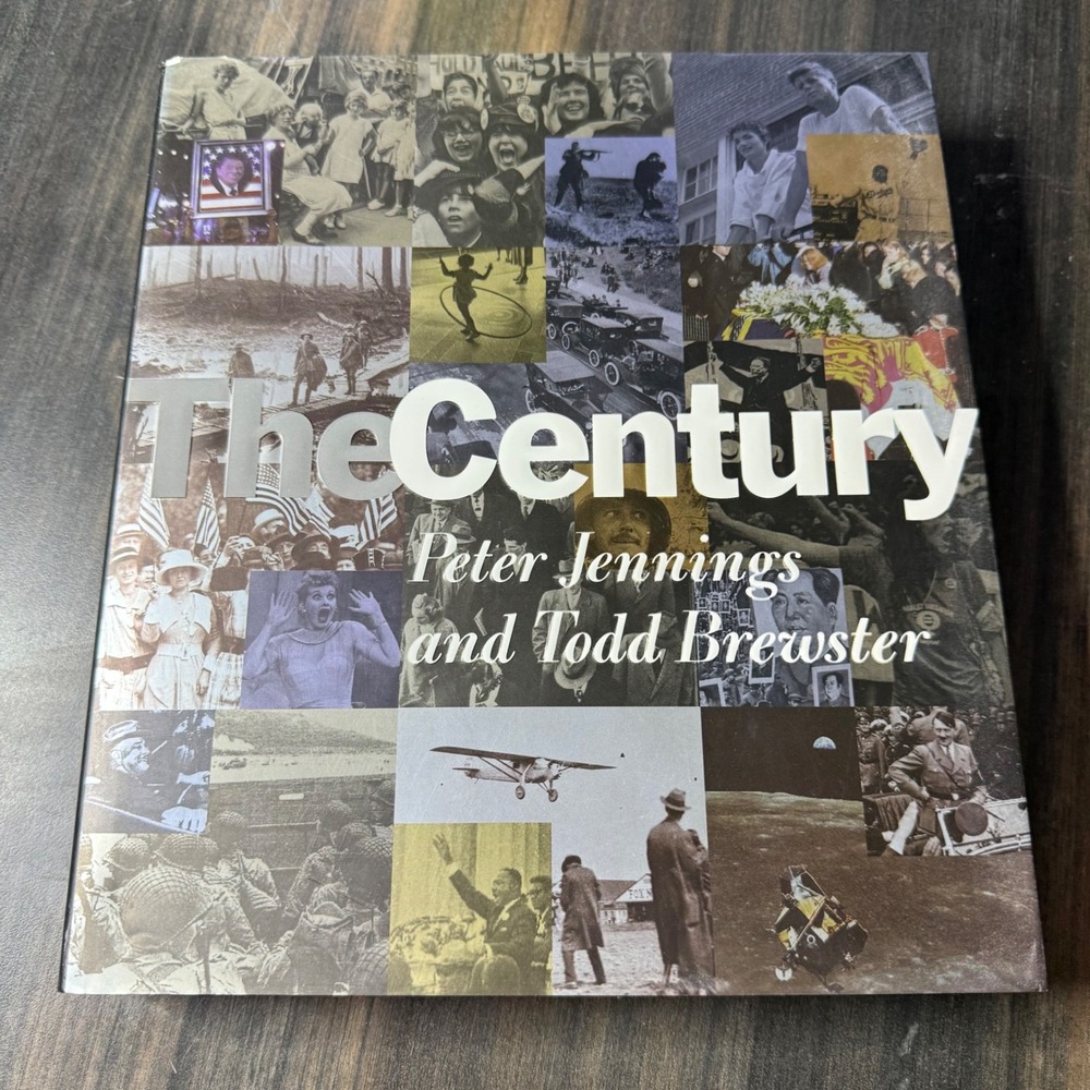 The Century Peter Jennings Todd Brewster First Edition 1998 History Hard Book